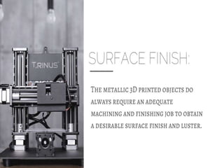 Major challenges in metal 3 d printing | PPTX