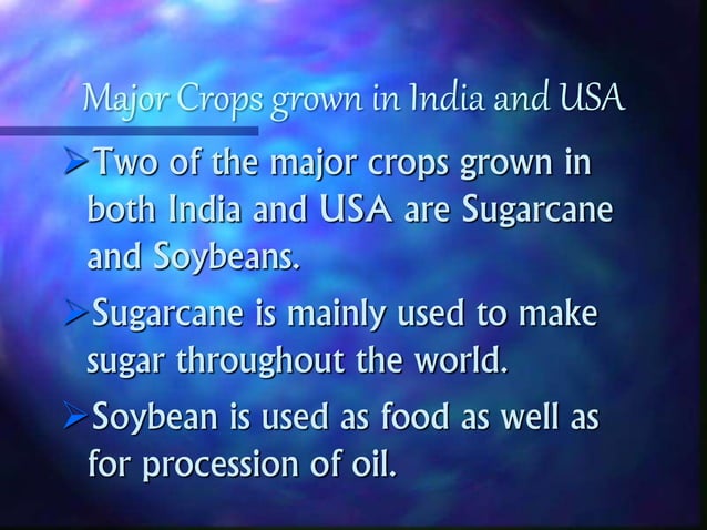 Major Crops grown in India and USA and Development of Agriculture | PPT