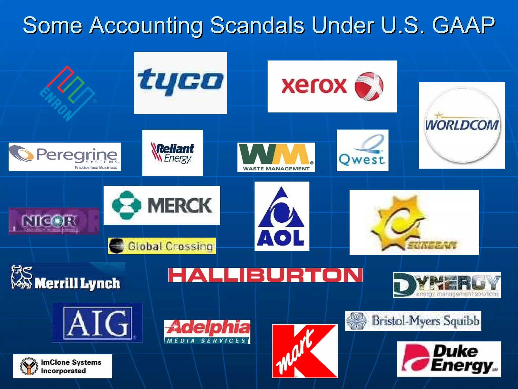 Some Accounting Scandals Under U.S. GAAP 