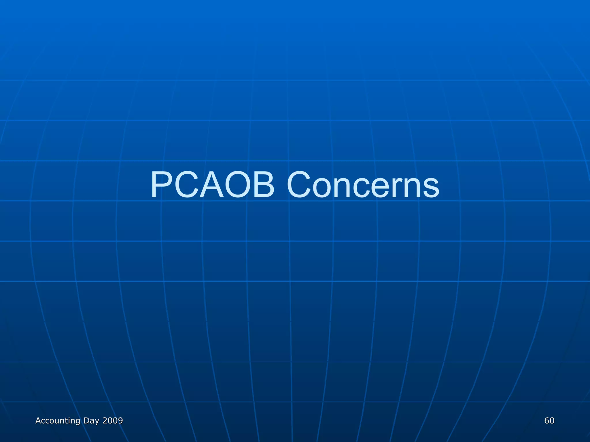 PCAOB Concerns Accounting Day 2009 