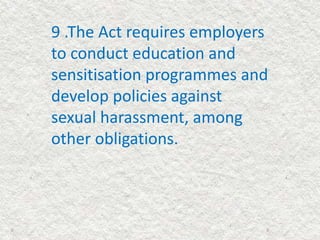 sexual harassment of women at workplace (prevention,prohibition and redressal)act 2013 Major features