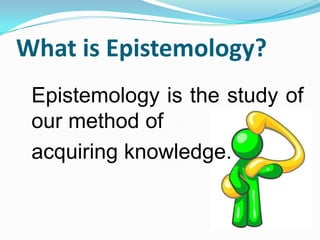 2 Major fields of philosophy METAPHYSICS AND EPISTEMOLOGY ONLY | PPTX
