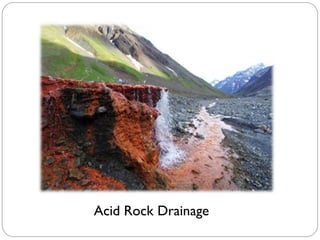 Acid Rock Drainage
 