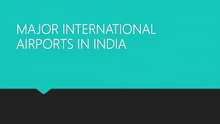 Major international airports in india | PPT