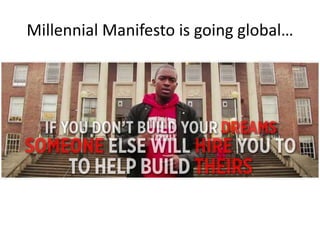 Millennial Manifesto is going global…
 