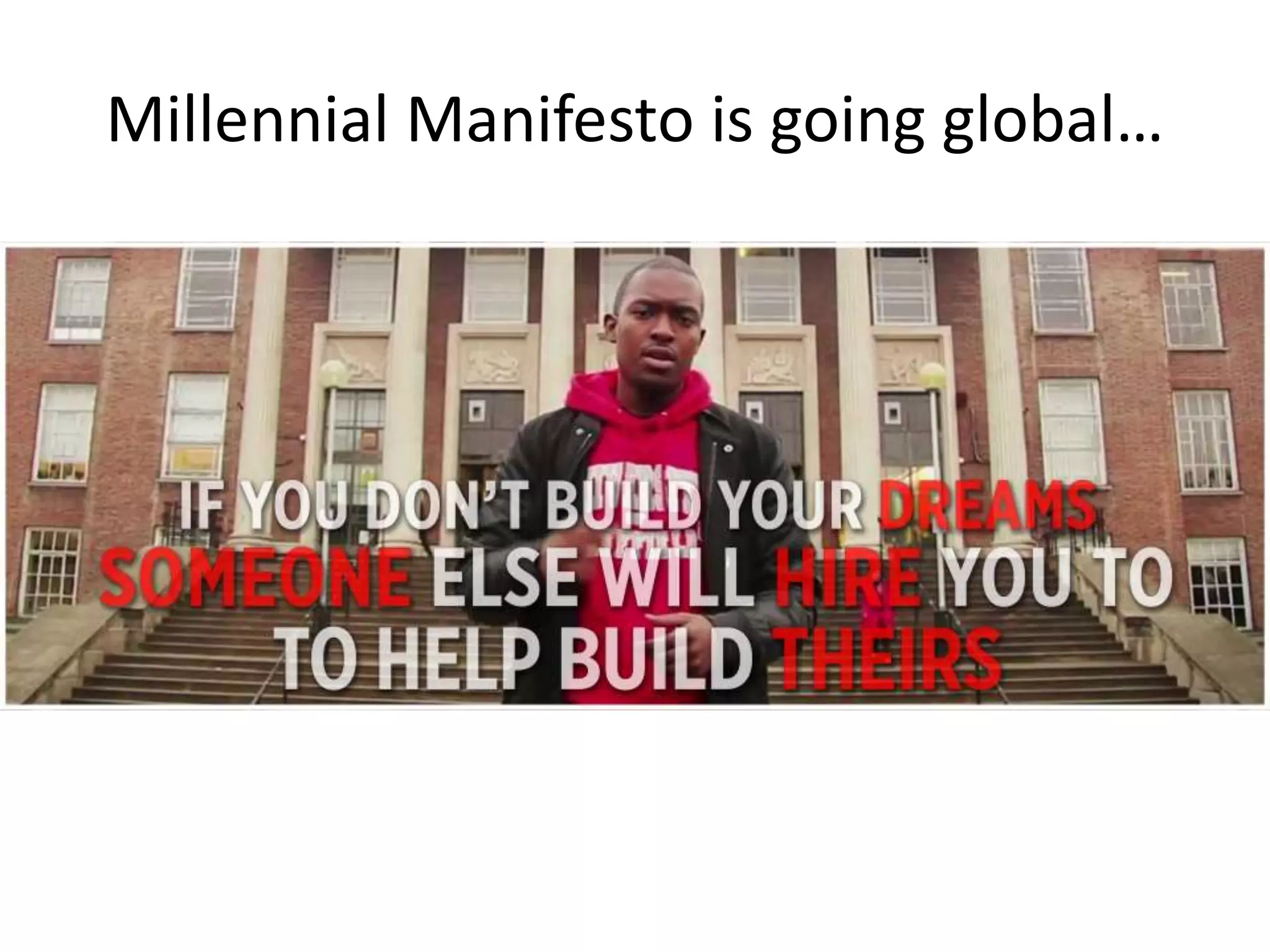 Millennial Manifesto is going global… 
 