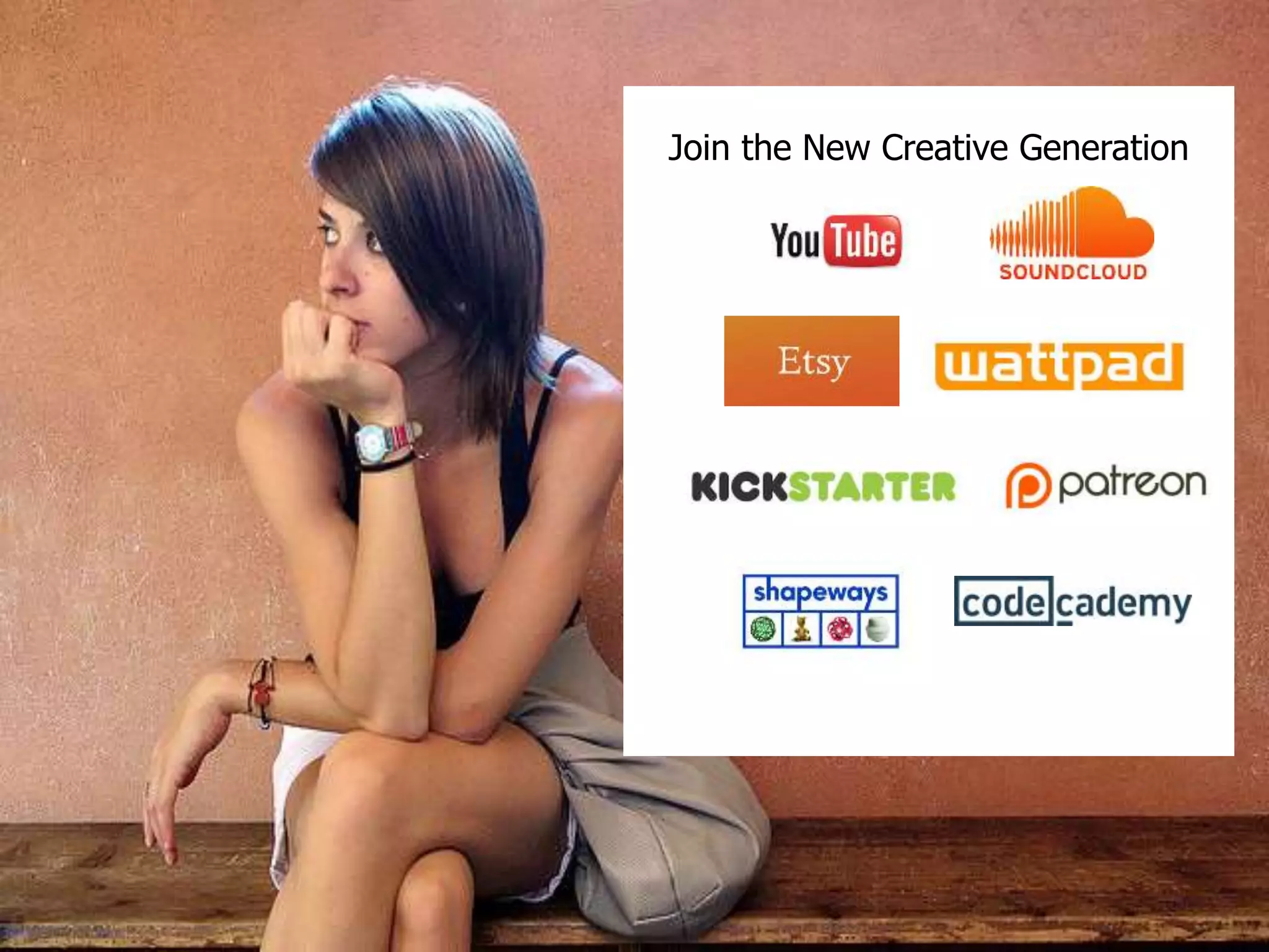Join the New Creative Generation 
 