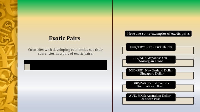 Major Minor And Exotic Forex Trading Currency Pairs - 