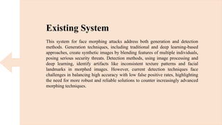 detection and generation of face morphing attacks | PPTX