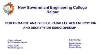 Performance Analysis of Parallel AES Encryption and Decryption Using ...