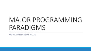 Major Programming Paradigms | PPTX
