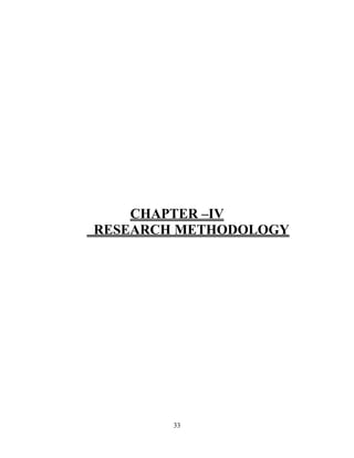 CHAPTER –IV
RESEARCH METHODOLOGY




        33
 