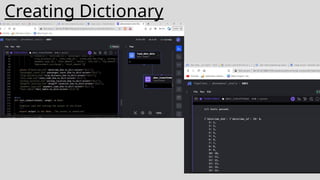 Creating Dictionary
 