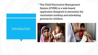 Child Vaccination Management System: Streamlining Pediatric ...