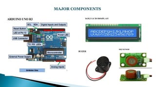 MAJOR COMPONENTS
 
