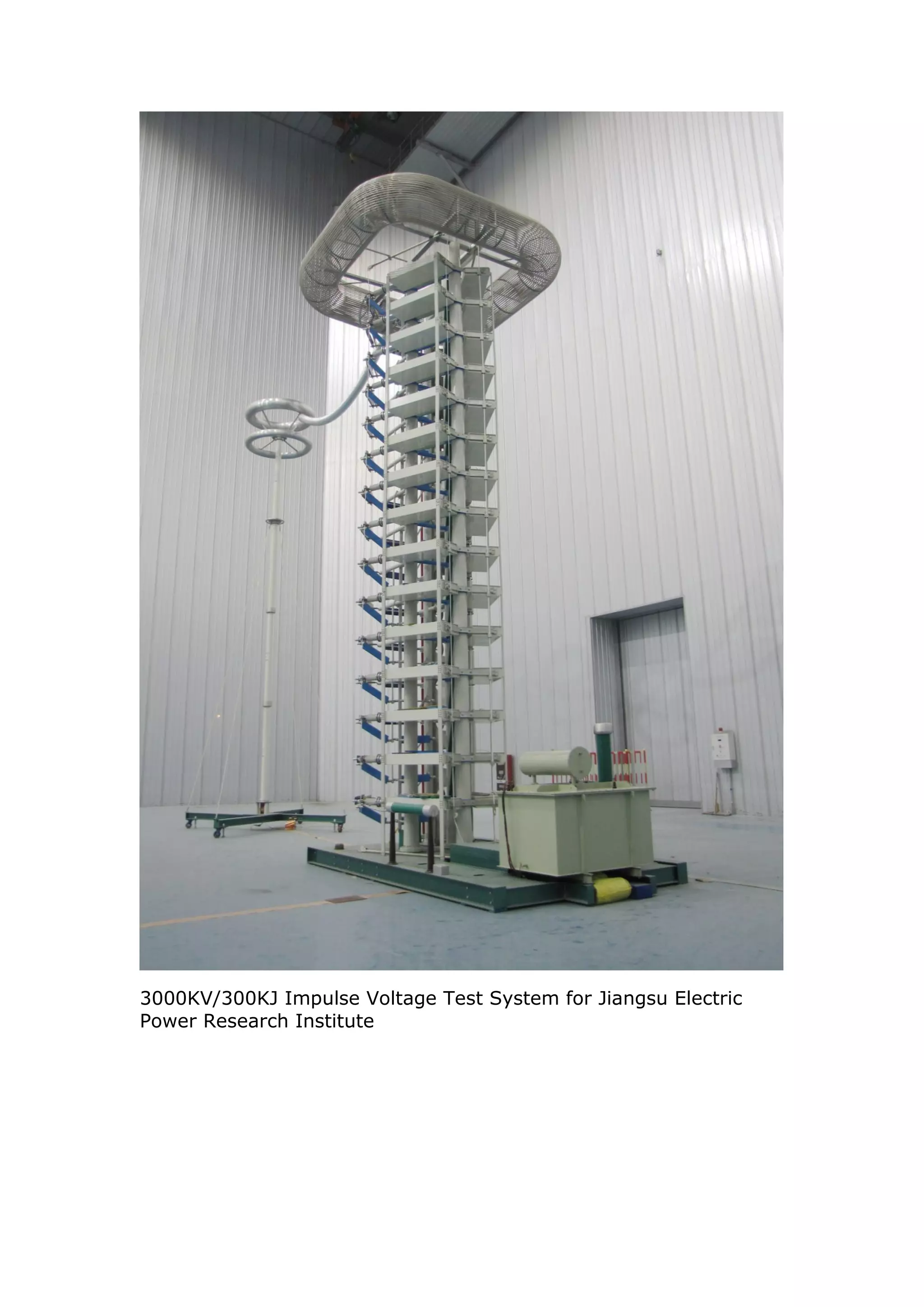 3000KV/300KJ Impulse Voltage Test System for Jiangsu Electric
Power Research Institute
 