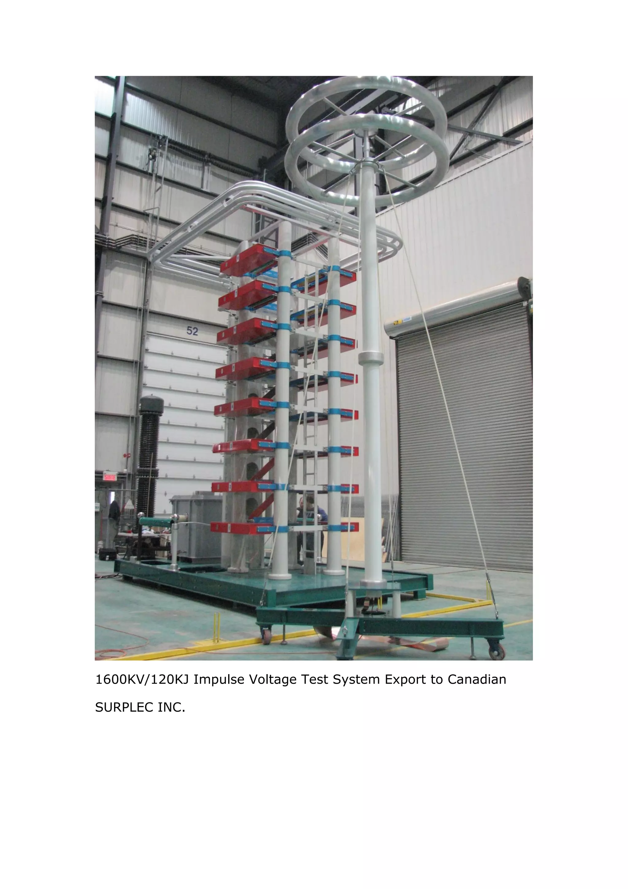 1600KV/120KJ Impulse Voltage Test System Export to Canadian

SURPLEC INC.
 
