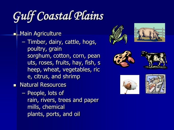 Gulf Coastal Plains Natural Resources Gulf Coastal Plains Natural Resources