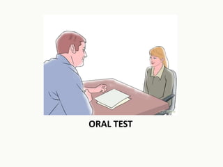 ORAL TEST
 