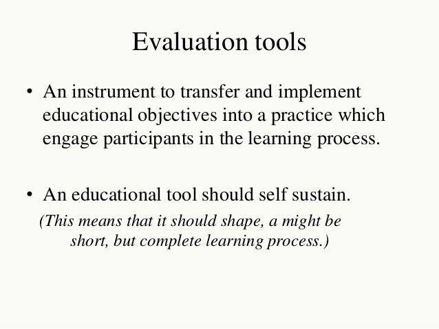 tool objectives test of evaluation Major tools