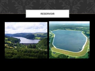 RESERVOIR
 