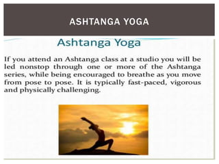 ASHTANGA YOGA
 