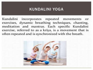 KUNDALINI YOGA
 