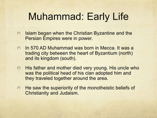 Misunderstandings
Muhammad is not supposed to be the object of
Muslim worship.
The terms Islamic and Arabic are adjectives
and can not be pluralized.
Christianity, Islam and Judaism all point to the
God of Abraham as the one true God.
Muslims affirm the prophets of the Jews and
Christians including Jesus.
 
