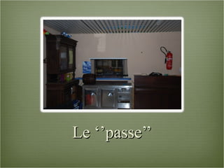 Le ‘’passe’’ 