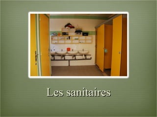Les sanitaires 