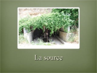 La source 
