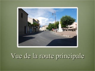 Vue de la route principale 