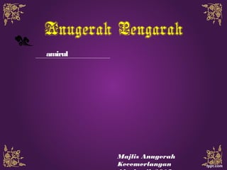 Anugerah Pengarah
Majlis Anugerah
Kecemerlangan
amirul
 