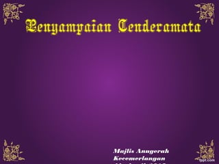 Penyampaian Cenderamata
Majlis Anugerah
Kecemerlangan
 