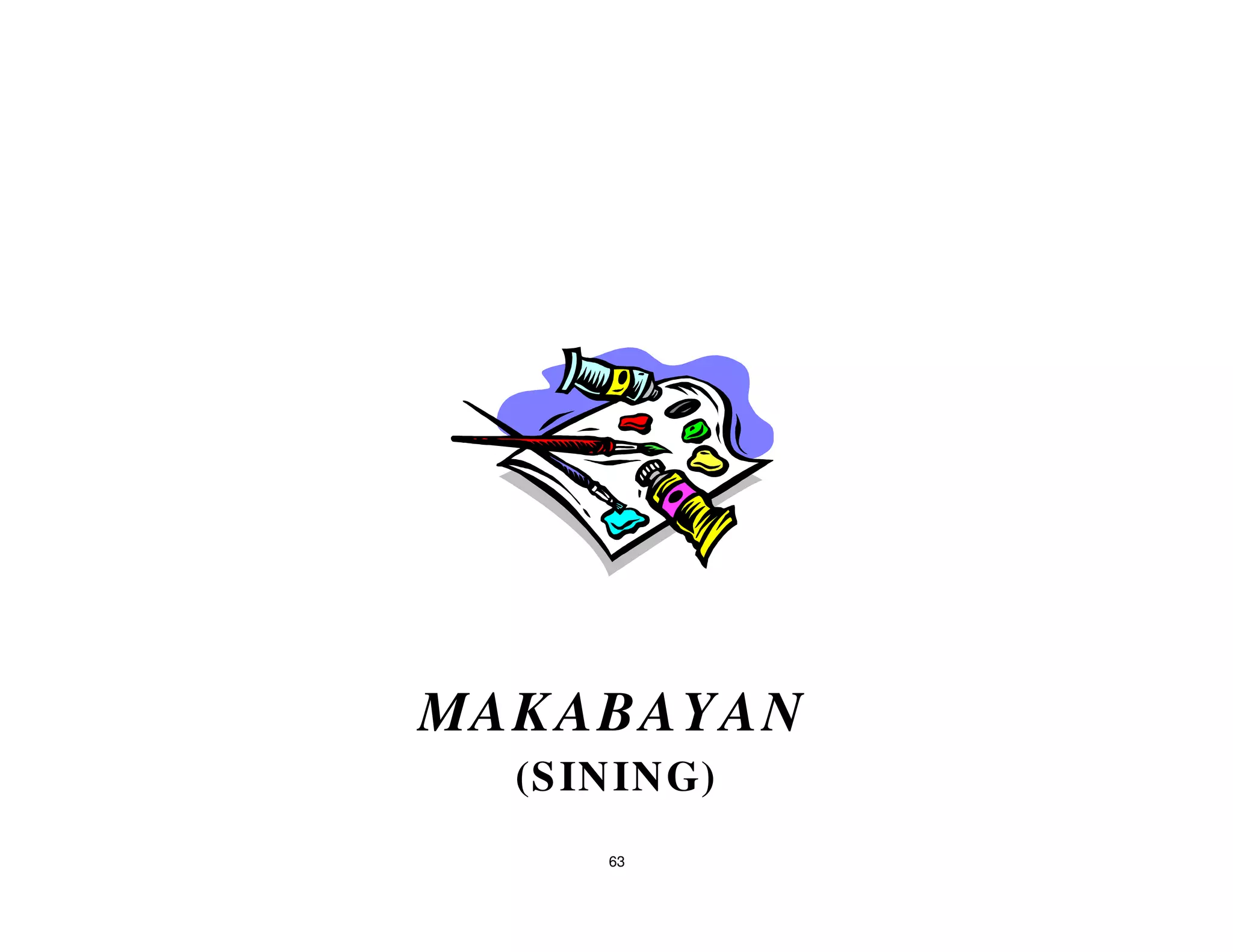 MAK ABAYAN
  (S IN IN G)
       63
 