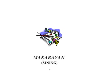 63
(SINING)
MAKABAYAN
 