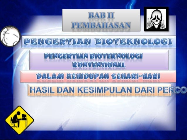 Bioteknologi konvensional Bioteknologi konvensional