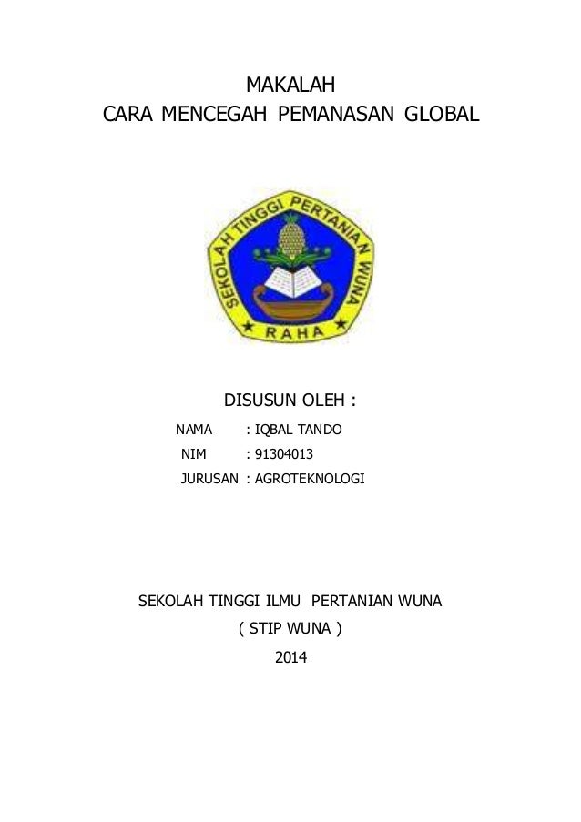 Makalah Cara Mencegah Pemanasan Global Iqbal Tando Makalah Cara Mencegah Pemanasan Global Iqbal Tando