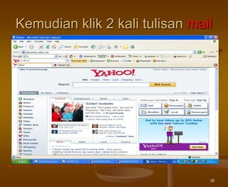 10
Kemudian klik 2 kali tulisan mail
 
