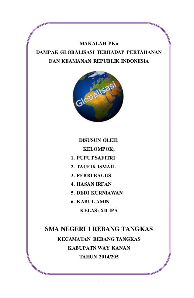 Makalah pengaruh globalisasi di bidang pertahanan indonesia 2 Makalah pengaruh globalisasi di bidang pertahanan indonesia 2