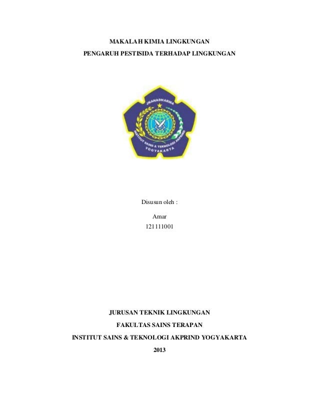 Makalah Pengaruh Pestisida Terhadap Lingkungan Makalah Pengaruh Pestisida Terhadap Lingkungan