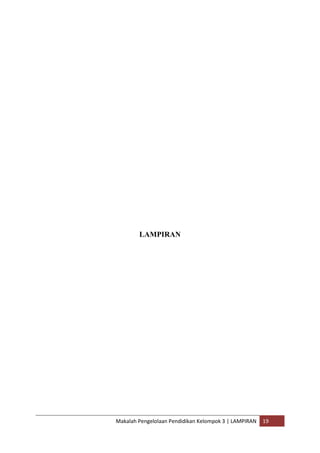 LAMPIRAN




Makalah Pengelolaan Pendidikan Kelompok 3 | LAMPIRAN   19
 