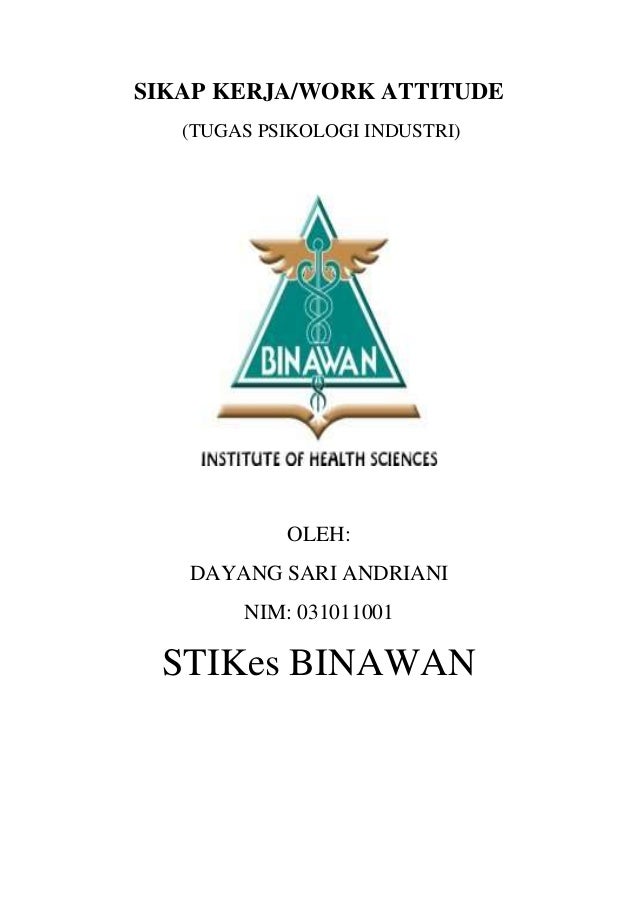 Makalah Psikologi Industri Sikap Kerja