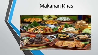 Makanan Khas
 