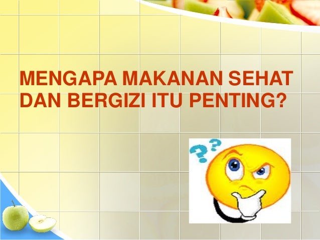 Makanan sehat dan  bergizi