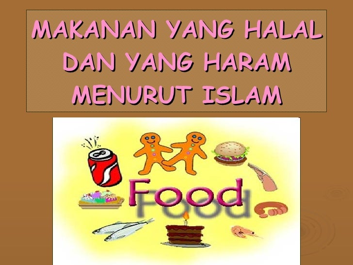  Makanan  Halal  Haram