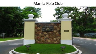 Manila Polo Club
 
