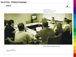 See It First – Product Campaign
 