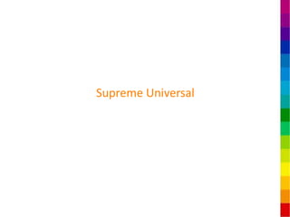 Supreme Universal
 