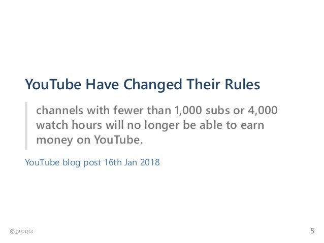 How To Make Money On Youtube Despite The January 2018 Demonetization - youtube have changed their rules channels with